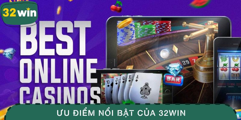 Đánh giá các ưu điểm nổi bật trong giới thiệu 32WIN từ người chơi