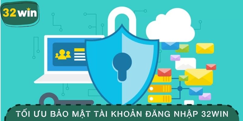 Đăng Nhập 32WIN - Tham Gia Vào Không Gian Đẳng Cấp 4 Tối ưu bảo mật an toàn cho tài khoản đăng nhập tại 32WIN