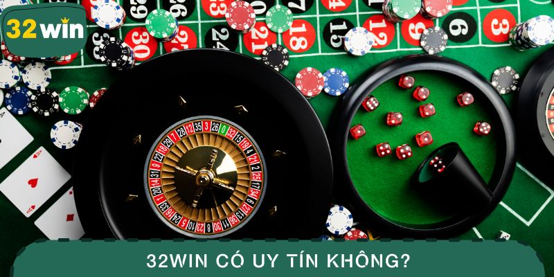32WIN có uy tín không