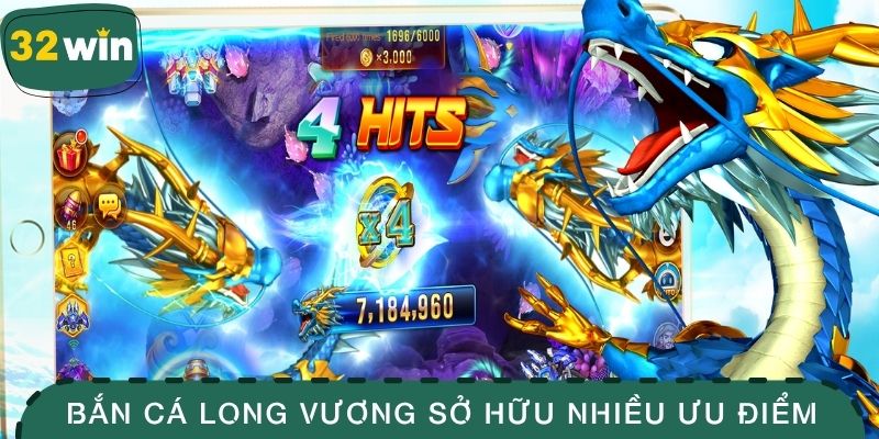 Bắn Cá Long Vương - Chinh Phục Kho Báu Đại Dương Kỳ Thú 4 Bắn cá Long Vương sở hữu nhiều ưu điểm