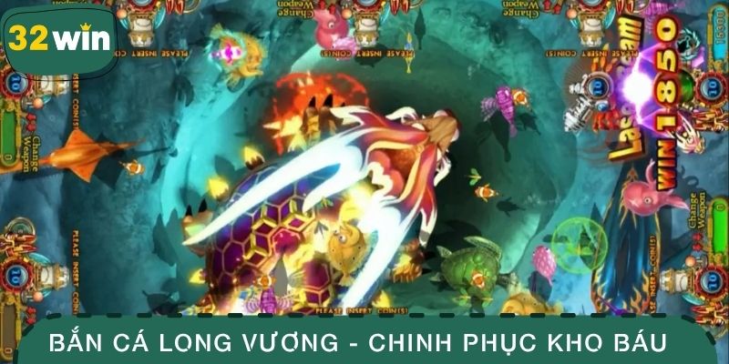 Bắn Cá Long Vương - Chinh Phục Kho Báu Đại Dương Kỳ Thú 1 Bắn cá long vương