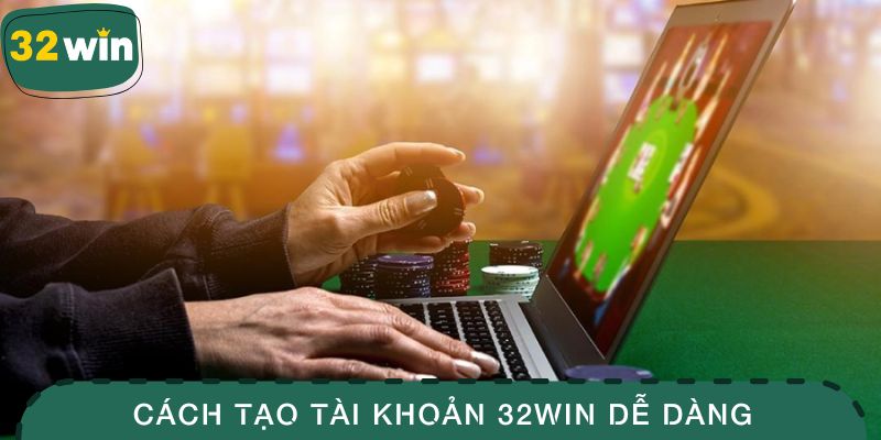 Hướng Dẫn 32WIN Cho Người Mới Đơn Giản, Nhanh Chóng 4 Cách tạo tài khoản 32WIN dễ dàng