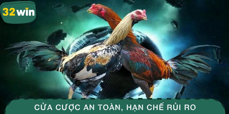 Đá Gà Cựa Sắt -Tìm Hiểu Bộ Môn Chọi Gà Kịch Tính Bậc Nhất 3 Cửa cược an toàn, hạn chế rủi ro