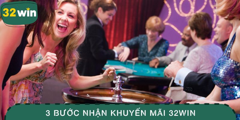 Khuyến Mãi 32WIN Ngập Tràn Ưu Đãi Cực Lớn Mỗi Ngày 3 3 bước nhận khuyến mãi 32WIN nhanh chóng