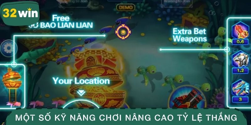 Một số kỹ năng chơi nâng cao tỷ lệ thắng