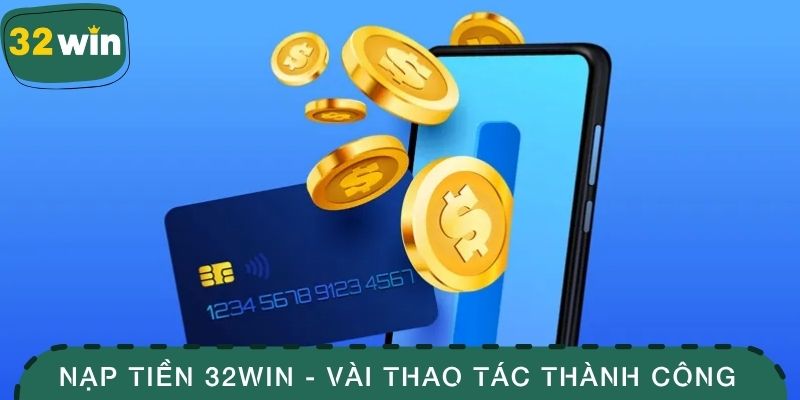 Nạp tiền 32WIN