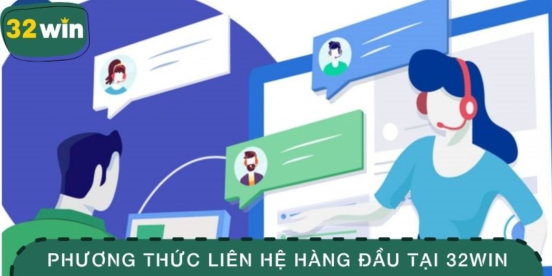 Liên Hệ 32WIN - Kênh Hỗ Trợ Người Chơi Nhanh Chóng 2 Nhưng phương thức liên hệ hàng đầu tại 32WIN